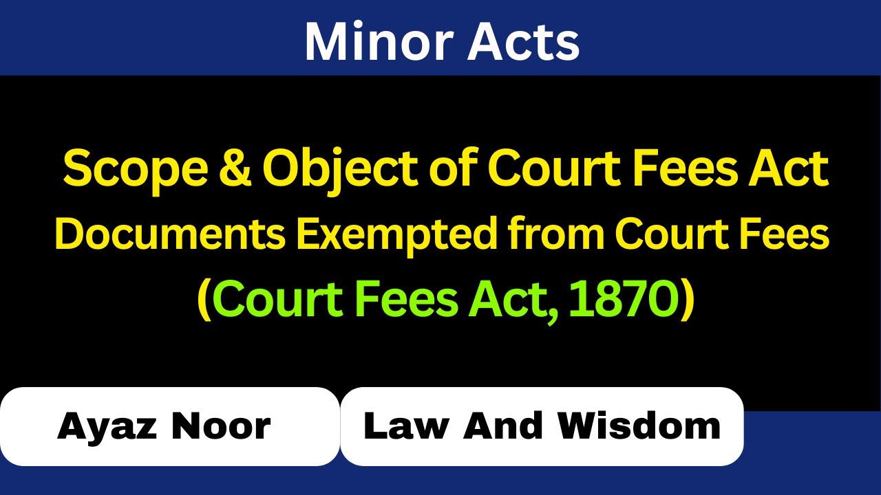 Scope and Object of Court Fees Act || Court Fees Act || Ayaz Noor