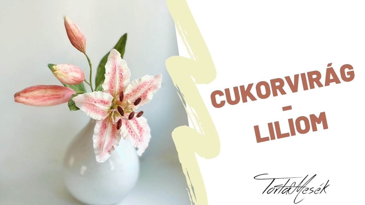Hogyan készül? - Cukorvirág: Liliom