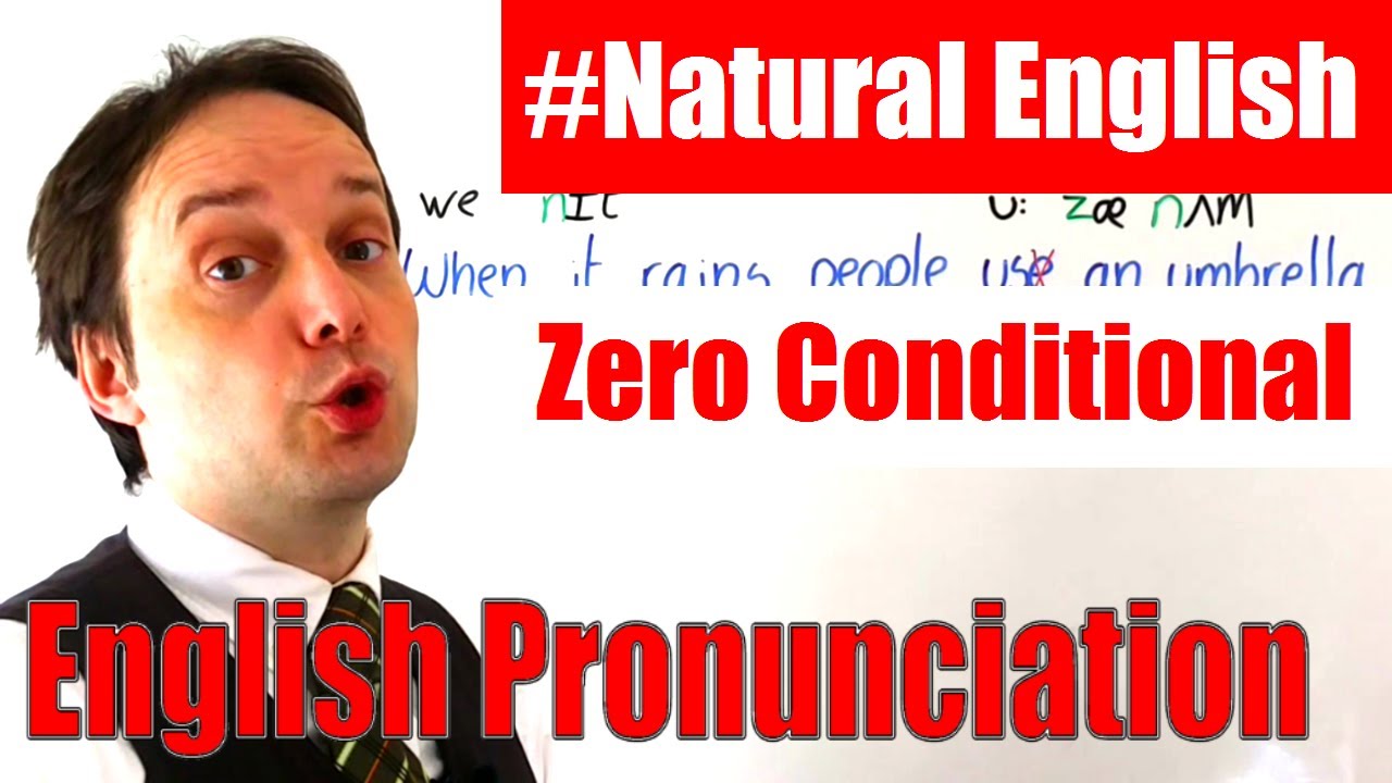 Zero Conditional | Pronunciation Workshop [English Pronunciation Lesson]