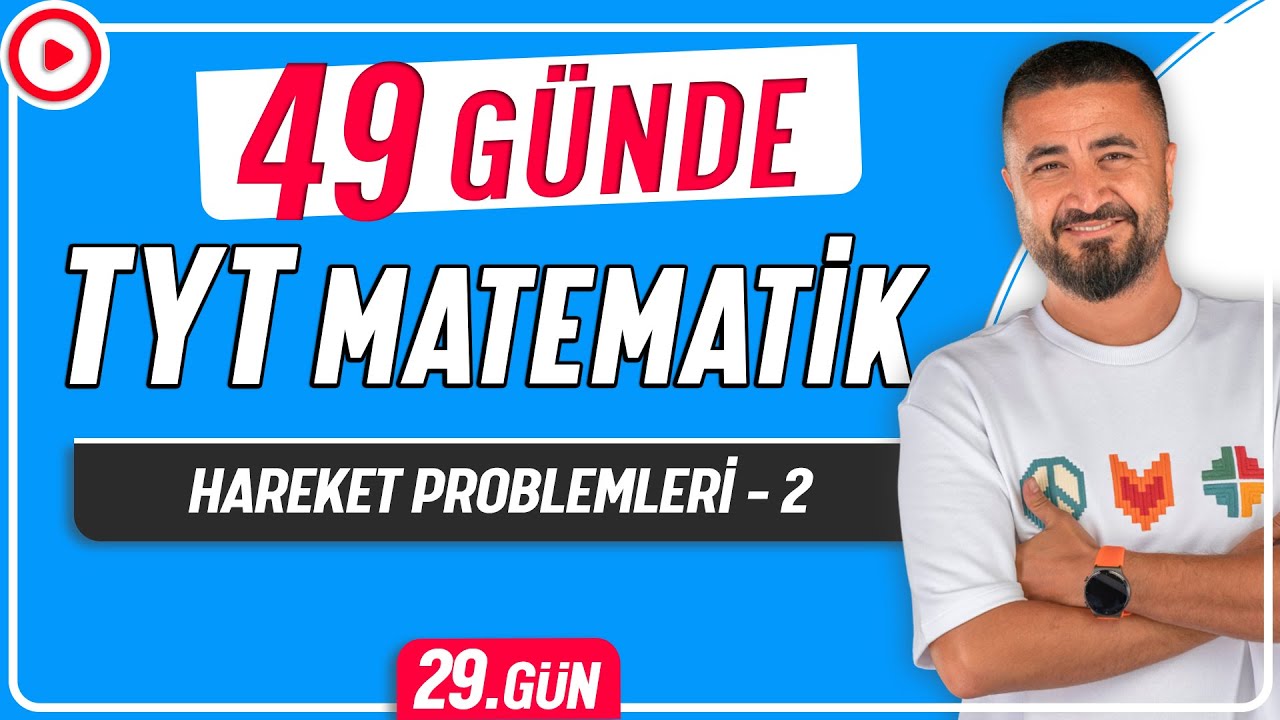 Hareket Problemleri 2 | 49 Günde TYT Matematik Kampı 29.Gün | Rehber Matematik