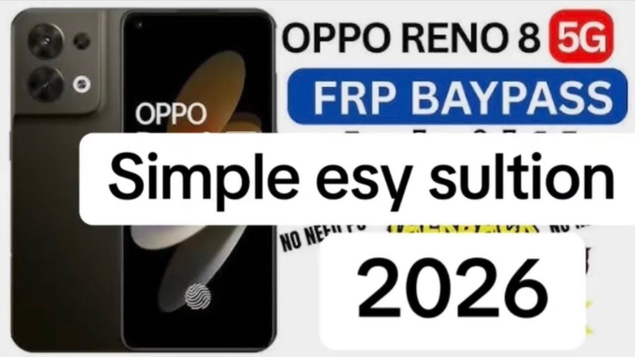 Oppo reno 8 5g frp bypass new Abdate 2026