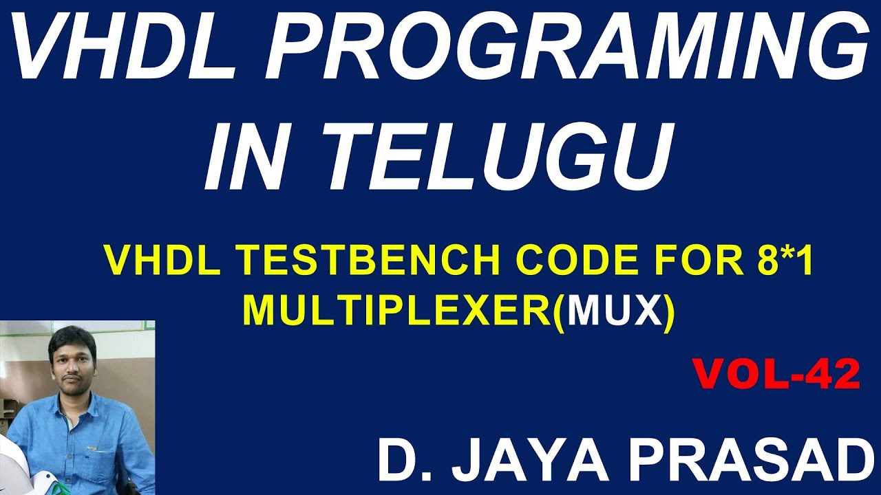 VHDL TESTBENCH CODE FOR 8*1 MULTIPLEXER(MUX)|| JAYAPRASAD||BESTSTUDY