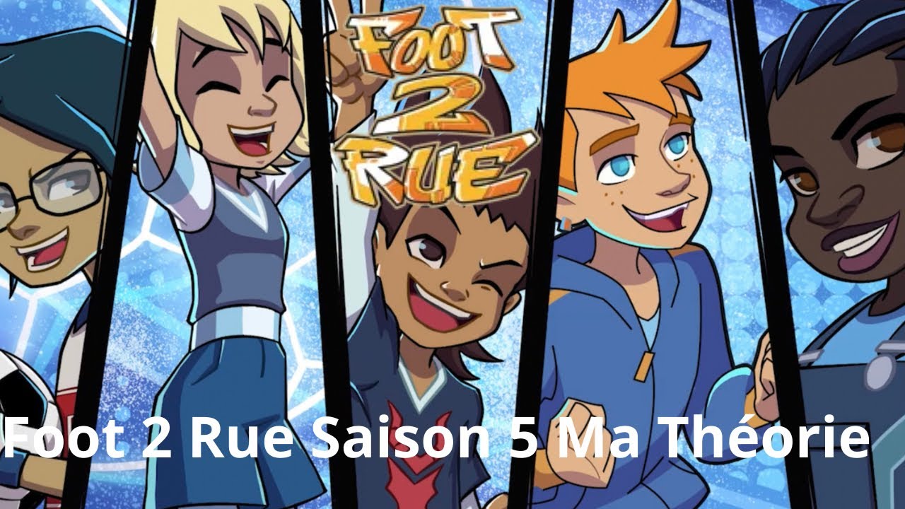 Foot 2 Rue saison 5 : Ma grande théorie (vous allez être surpris !) ⚽