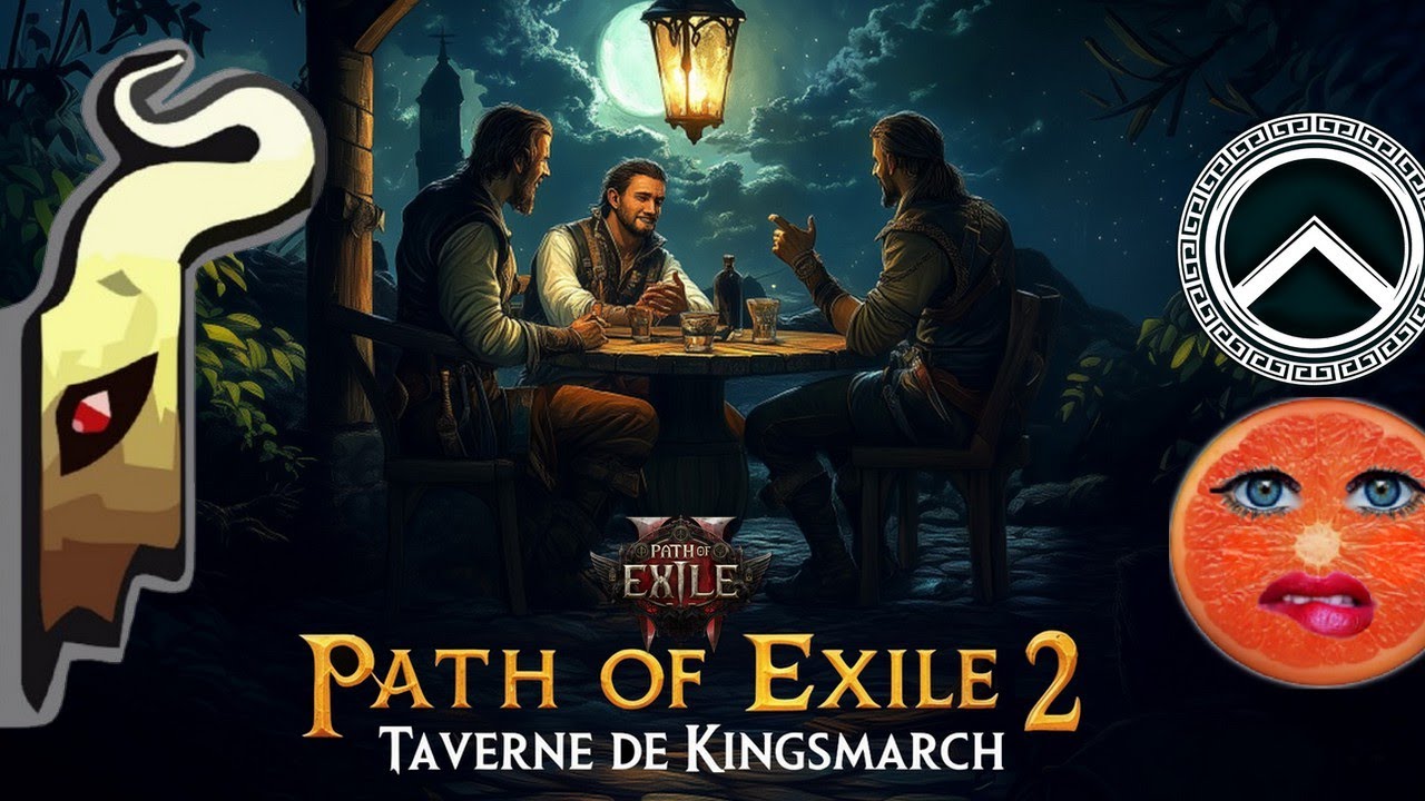 [PoE2] La Taverne de  Kingsmarch. Podcast Path of Exile 2 avec @Taliontv  et @RisitopLeVrai