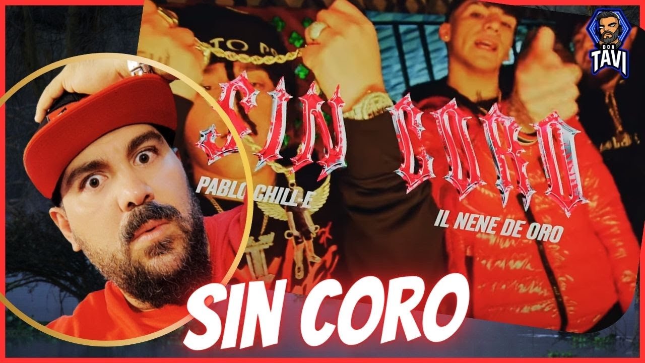 REACCION A Il Nene De Oro ft Pablo Chill-E - Sin Coro (Video Oficial)