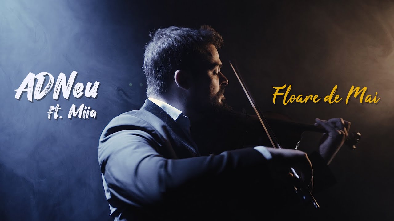 ADNeu feat. Miia - Floare de Mai | Official Video