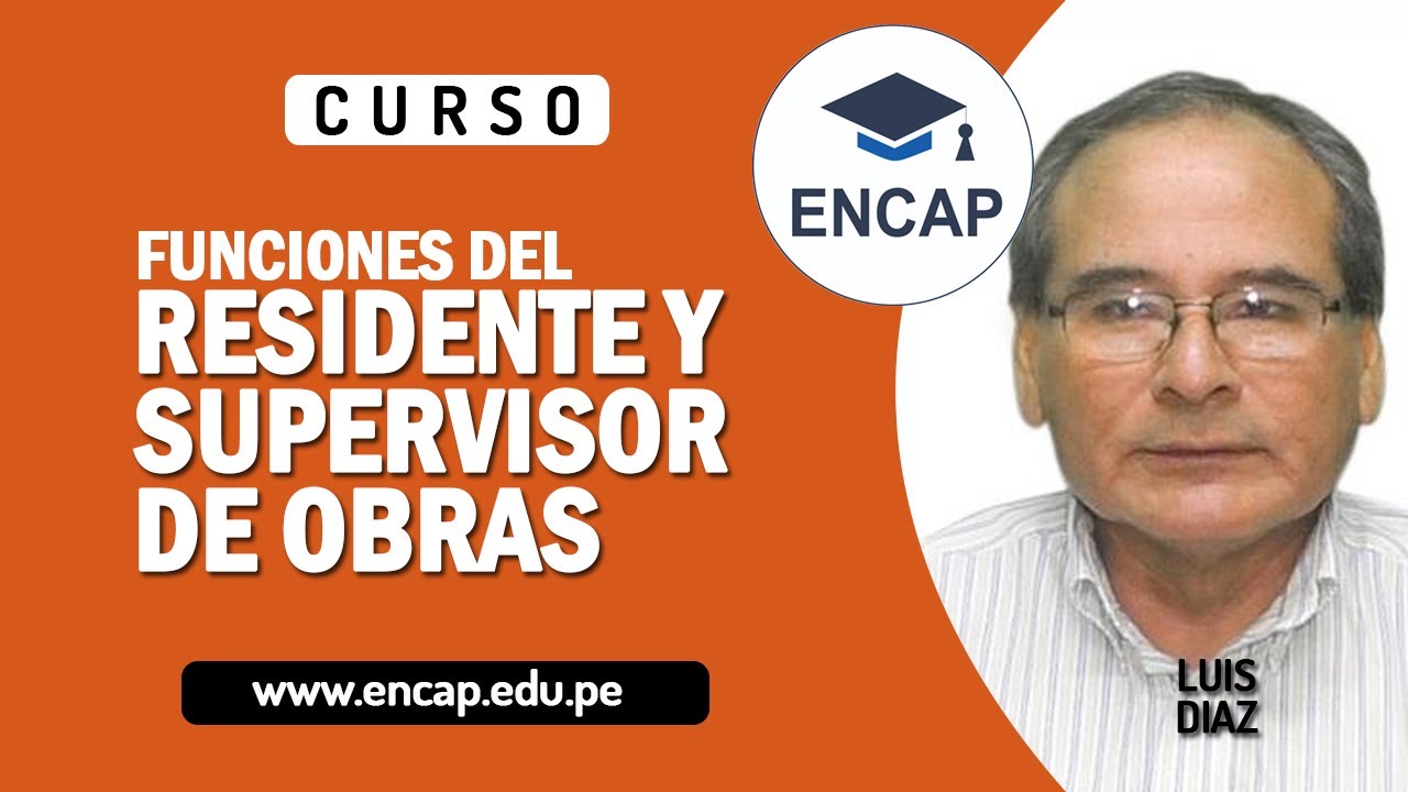 CURSO: FUNCIONES DEL RESIDENTE Y SUPERVISOR DE OBRAS 2025