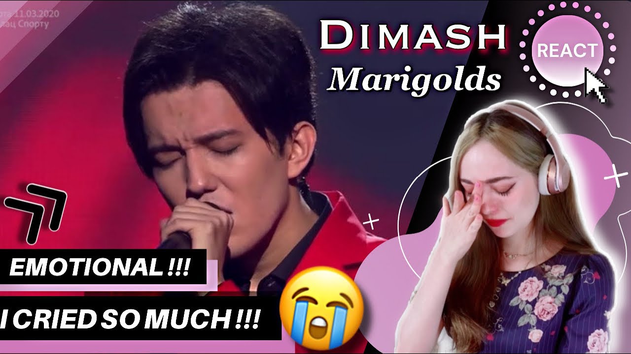 REACTING to DIMASH KUDAIBERGEN - MARIGOLDS
