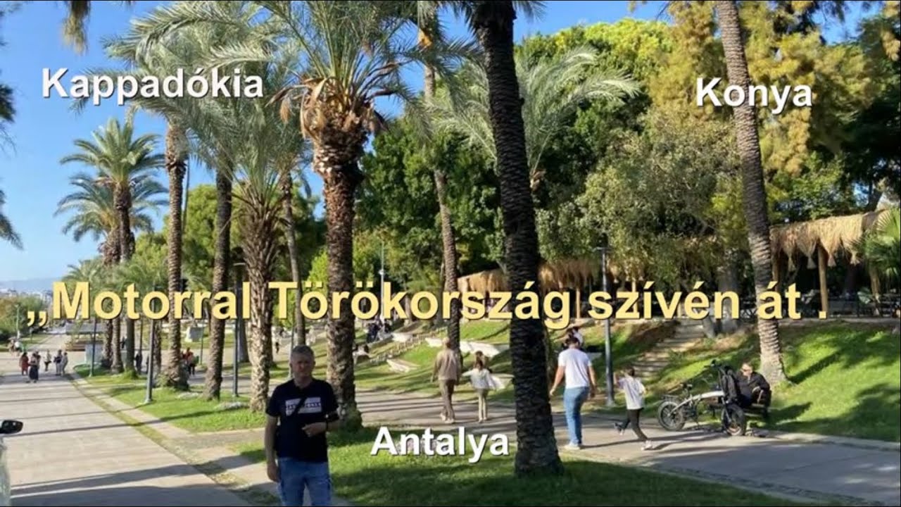 „Motorral Törökország szívén át .🇹🇷 Kappadókia → Konya → Antalya”  🇹🇷2025.🇹🇷9.rész.🇹🇷