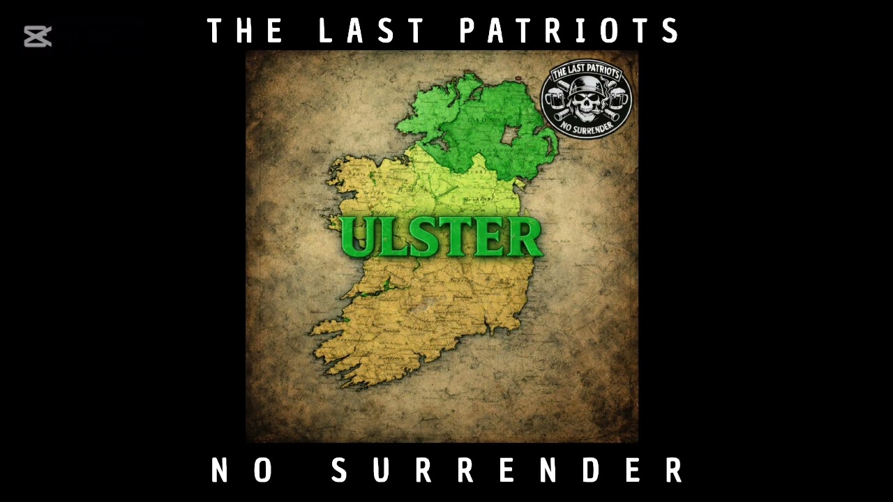 THE LAST PATRIOTS - ULSTER