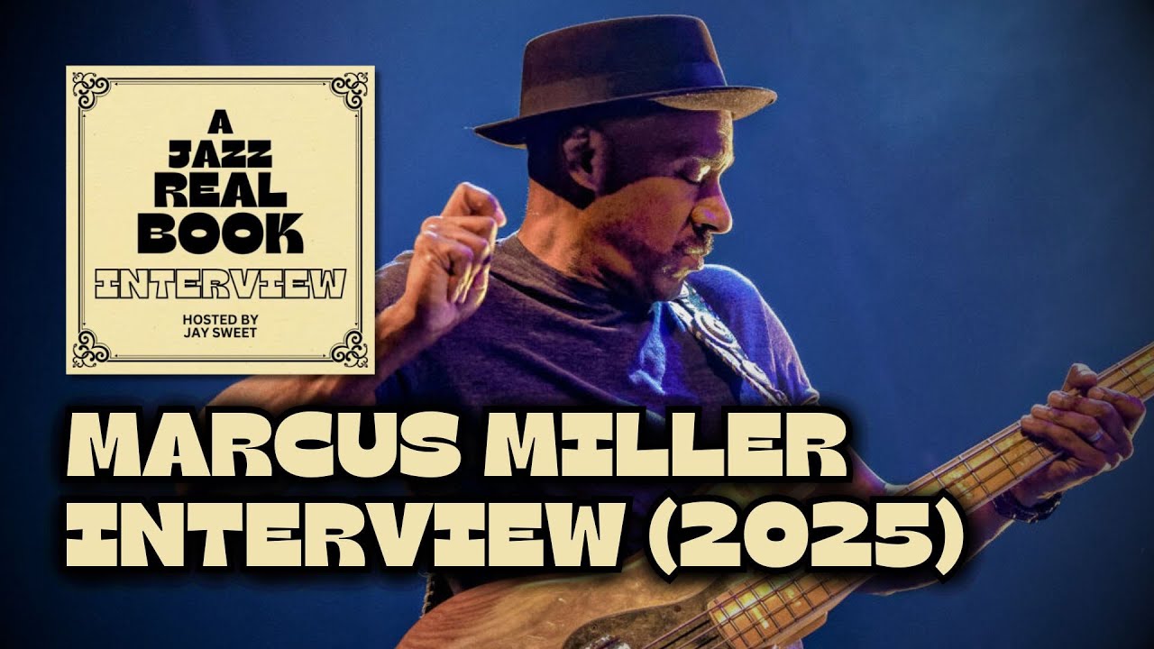 Marcus Miller | A Jazz Real Book INTERVIEW
