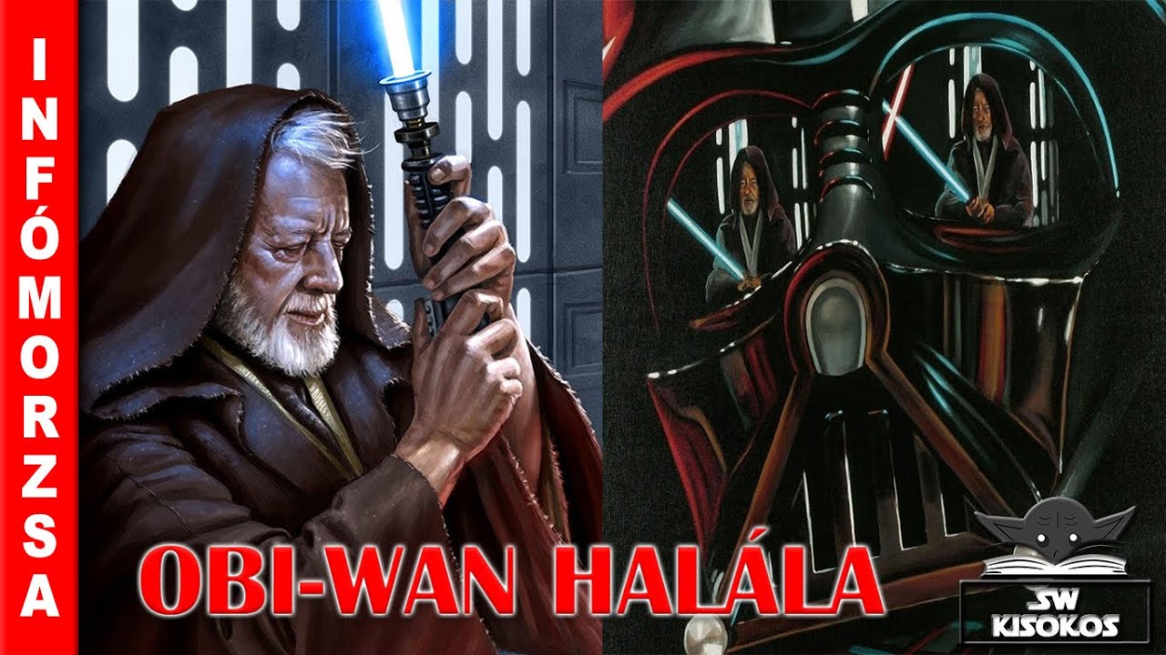 Miért hagyta magát meghalni Obi-Wan? | Star Wars Kisokos