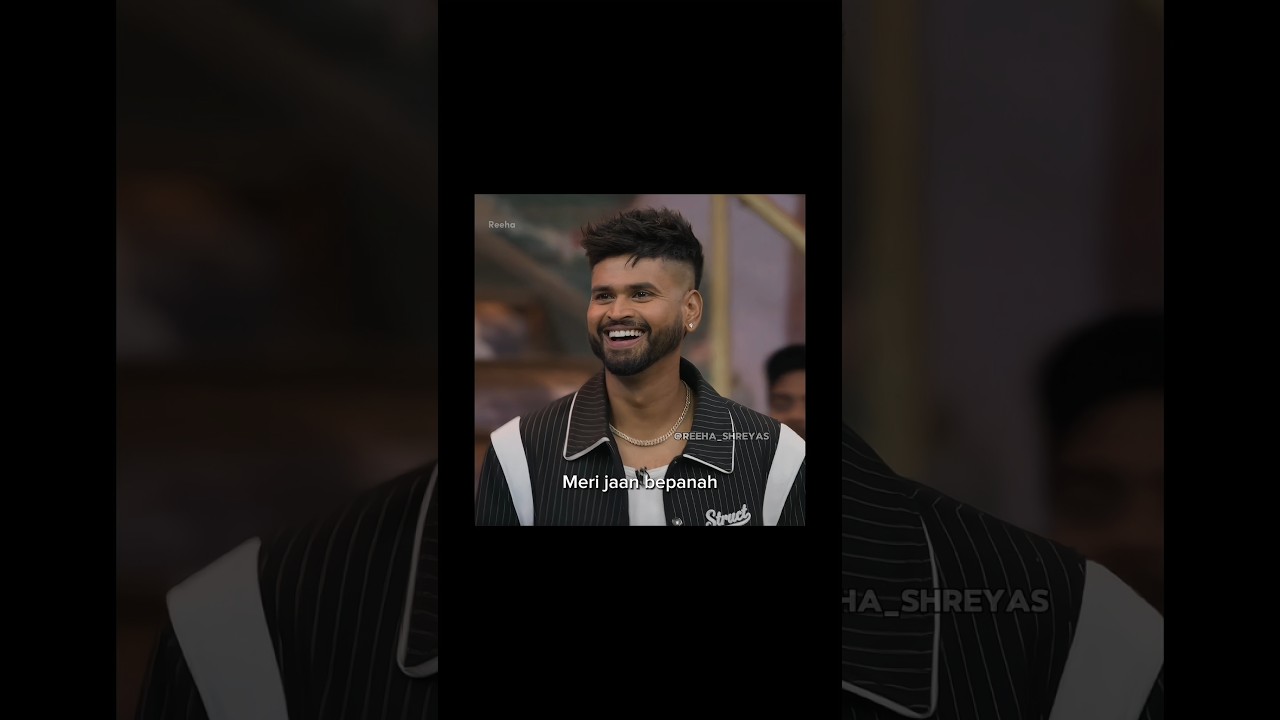 Fidaa hoon tujhpe meri jaan bepanah ❤️ &ldquo;Shreyas Iyer&rdquo; #shorts