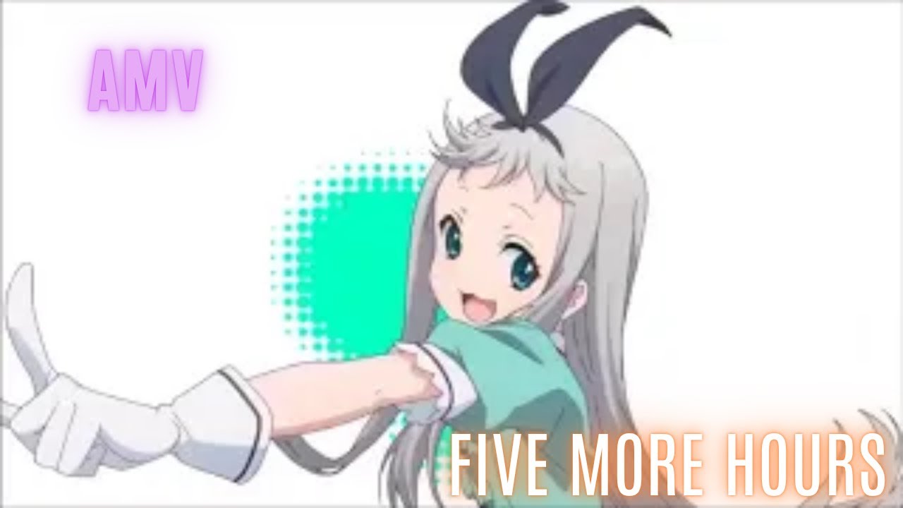 AMV - Five more hours