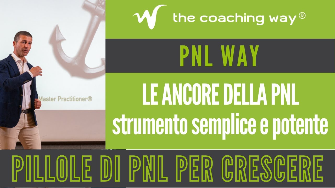 Le ANCORE della PNL - Strumento Semplice e Potente