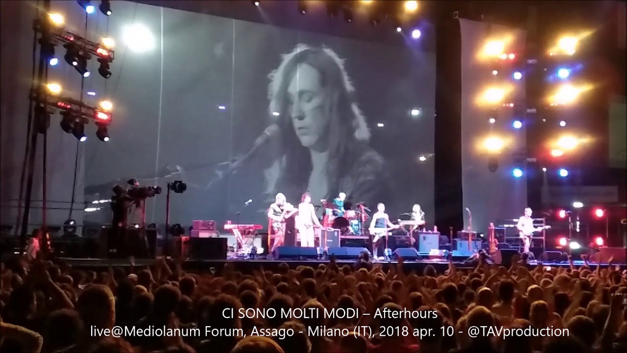 CI SONO MOLTI MODI – Afterhours live@Mediolanum Forum, Assago   Milano IT, 2018 apr  10   @TAVproduc