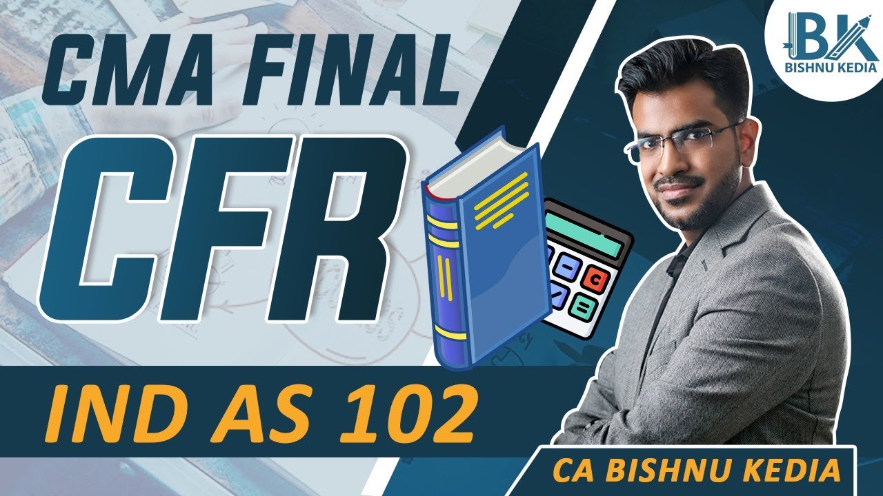 CMA Final CFR | June 2025 | Ind AS 102 | Revision and Questions Practice | Bishnu Kedia