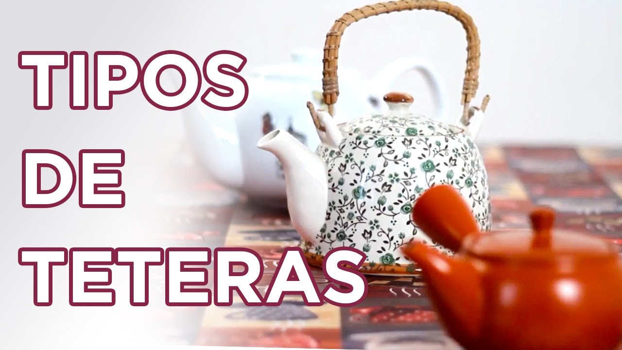 Tipos de teteras (types of teapots)