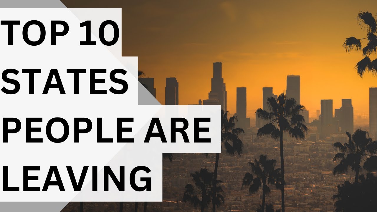 Top 10 States People Are Leaving Forever