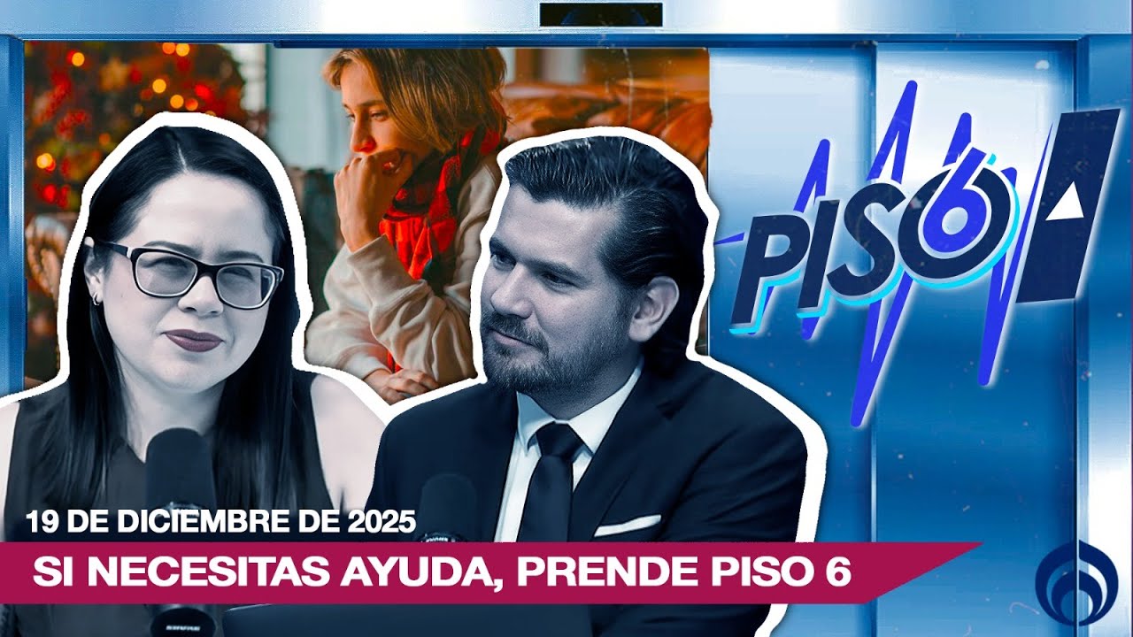SI NECESITAS AYUDA, PRENDE PISO 6 | PISO 6 | EN VIVO | 19/12/25