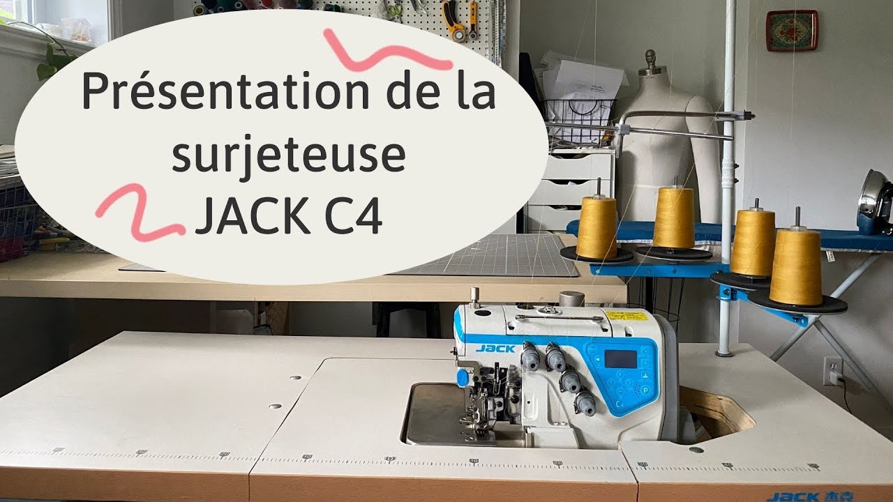 Présentation de la surjeteuse -  JACK C4