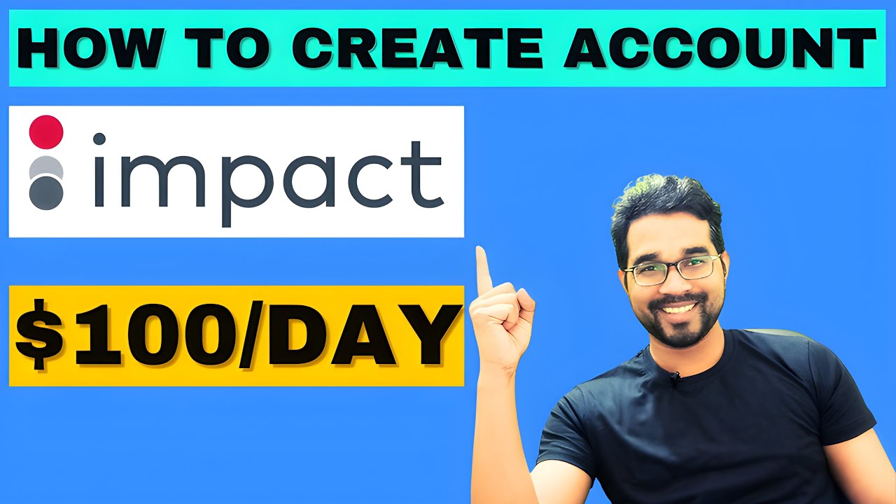 How To Create Impact Affiliate Account | How To Use Impact | Step By Step