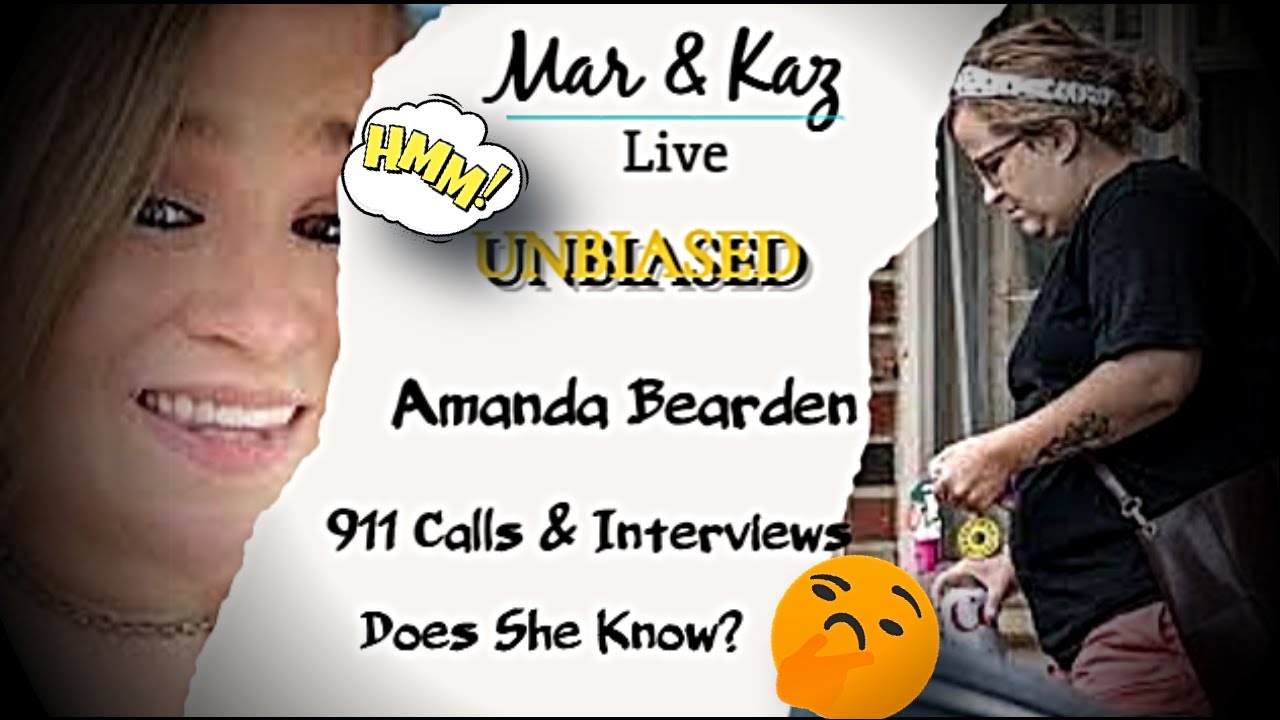 Amanda Bearden's 911 Calls and Interviews. Let's Dissect Her Inconsistencies | Video Update |