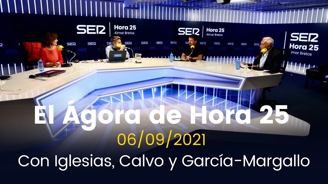 El Ágora de Hora 25 (06/09/2021)