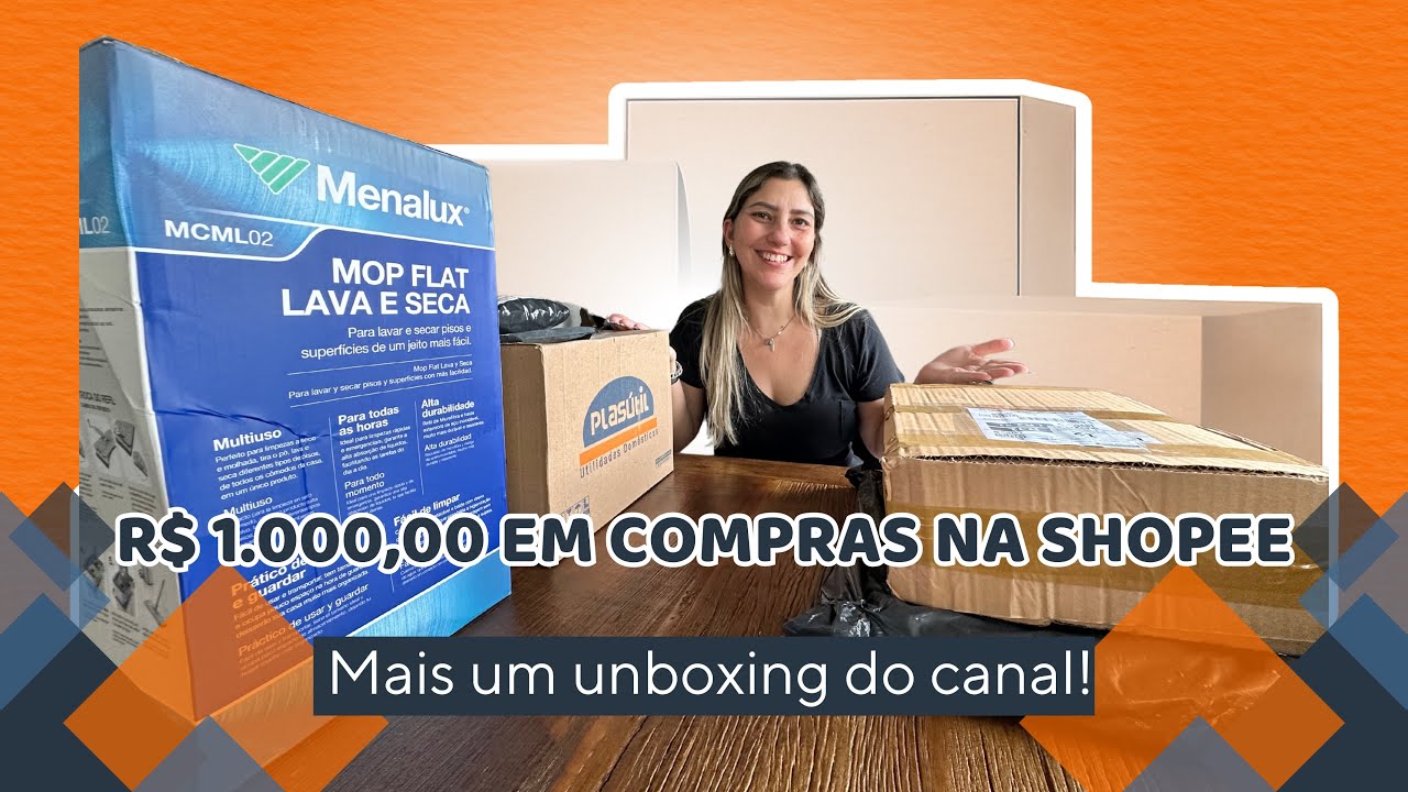 Mil reais em compras da Shopee - Abrindo os recebidos pagos 🛍️