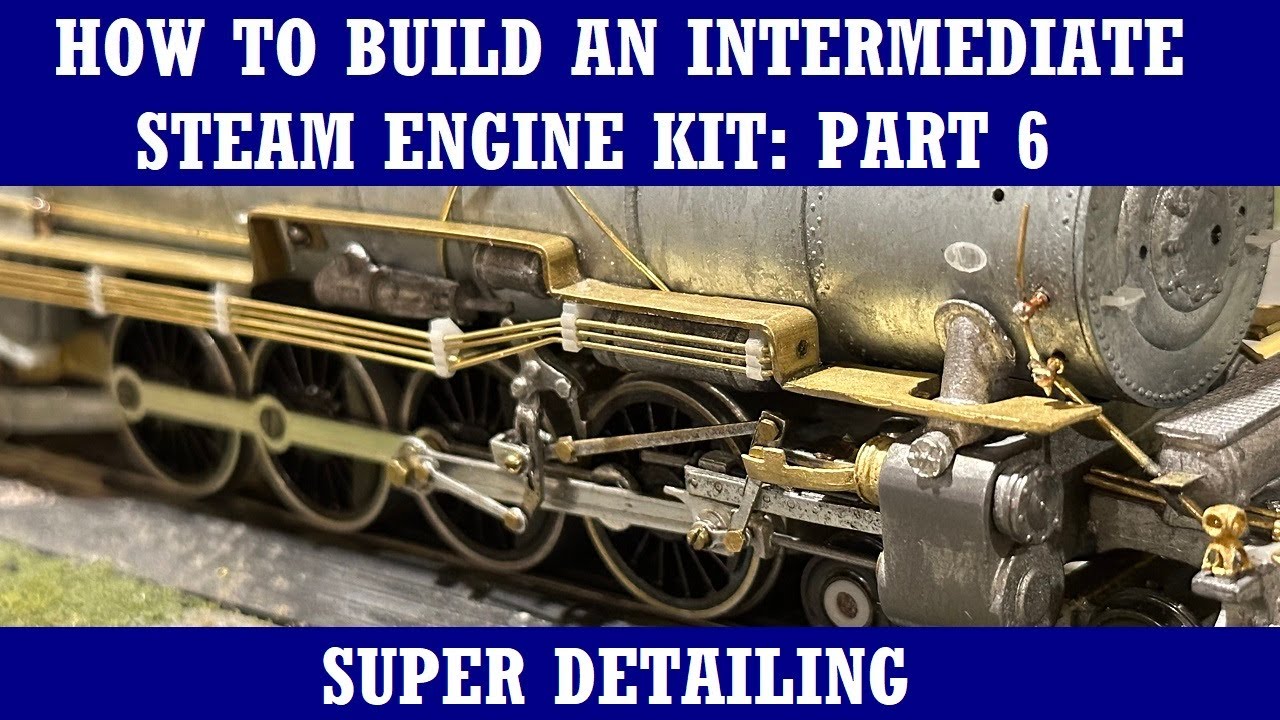 How to Build an Intermediate HO Scale Steam Engine Kit: Part 6 - Super Detailing