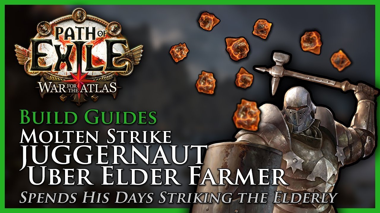 Path of Exile [3.4]: Molten Strike Juggernaut: Uber Elder Farmer - Build Guide