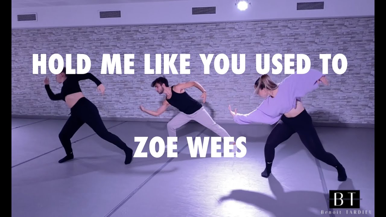 ZOE WEES - Hold me like you used to - Benoit Tardieu Choreography