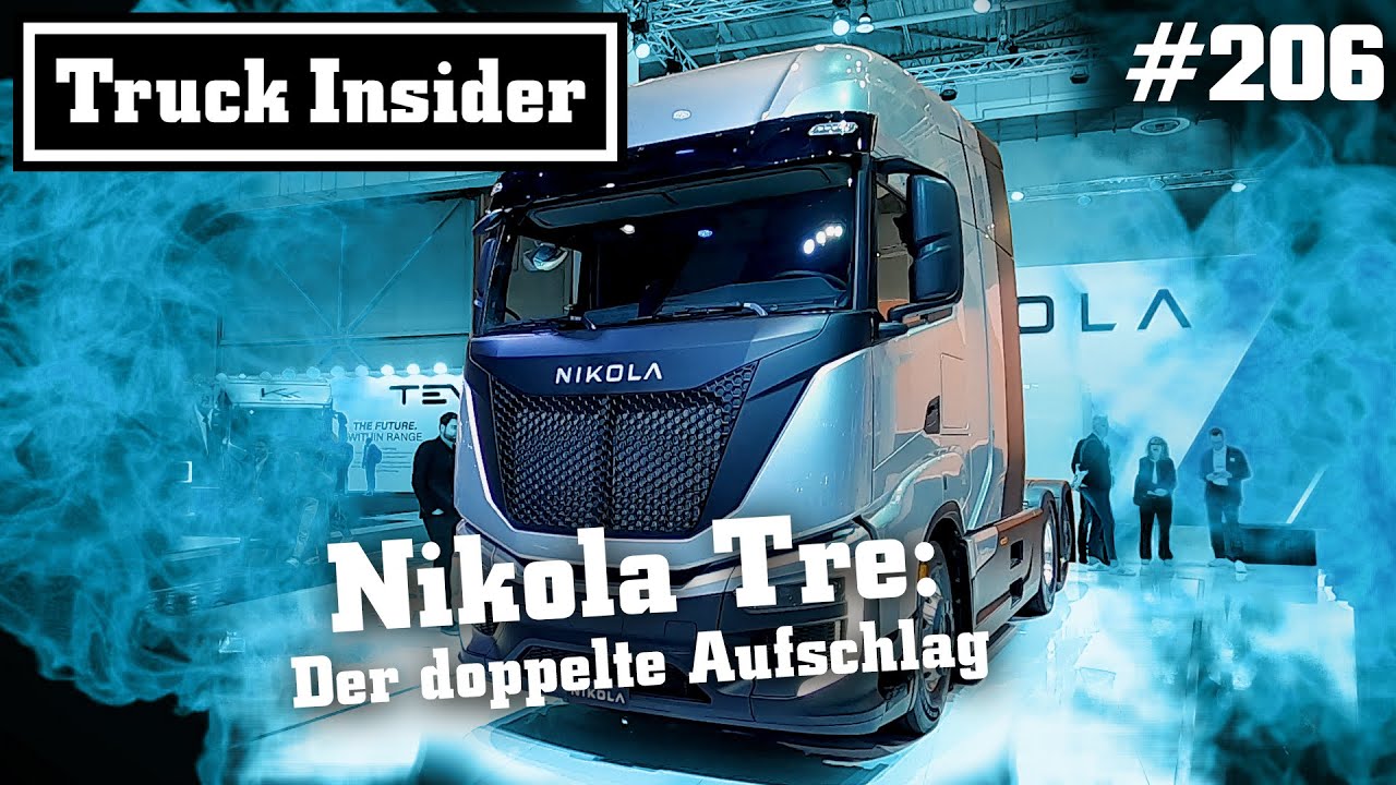 Truck Insider: Nikola Tre: Der doppelte Aufschlag