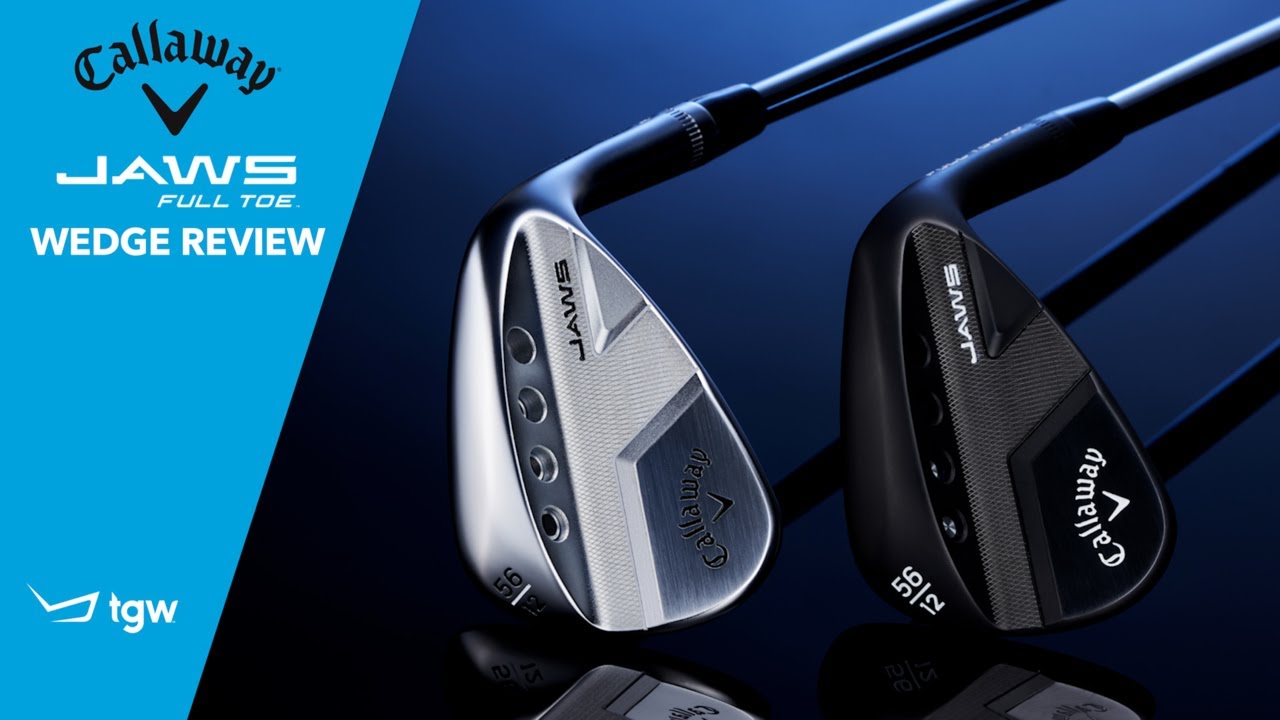 Callaway Jaws Full Toe Wedge Review by TGW