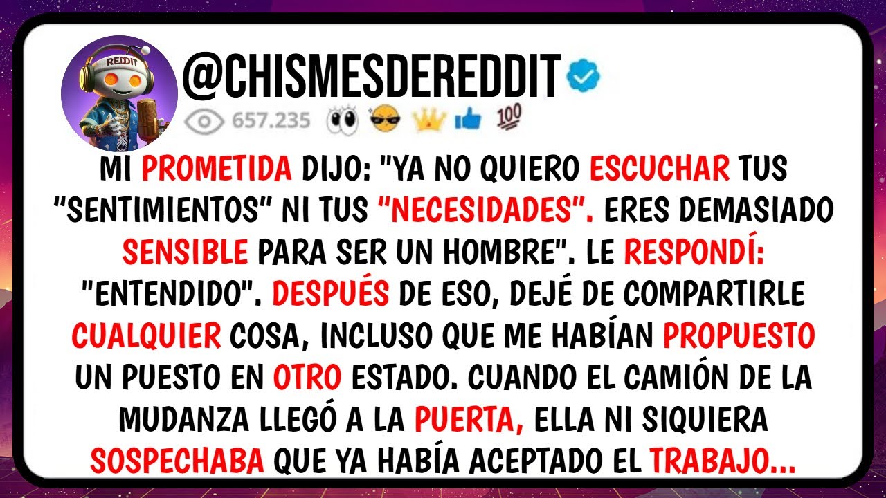 Mi PROMETIDA Dijo: "Ya No QUIERO Escuchar tus "SENTIMIENTOS" Ni Tus "Necesidades". Eres DEMASIADO...