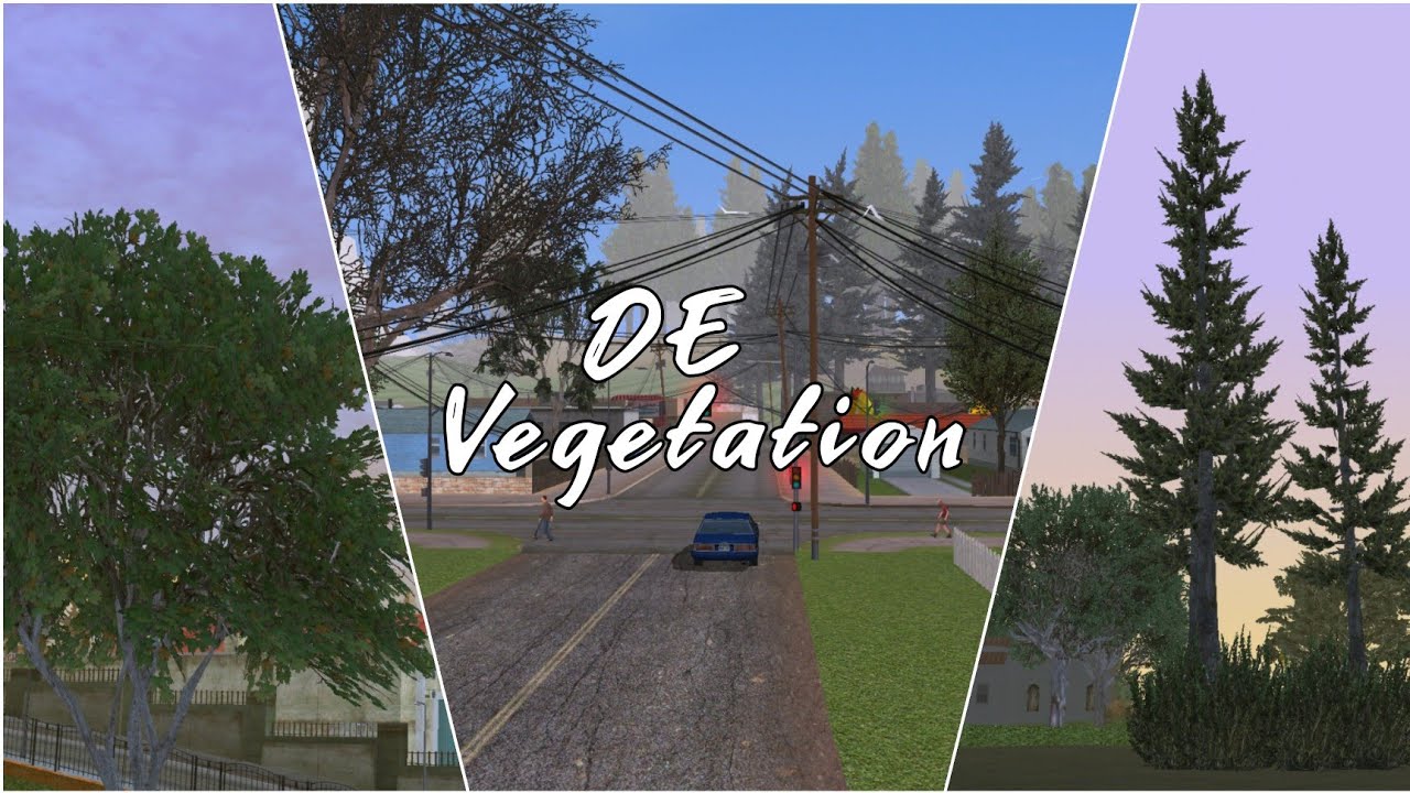 DE Vegetation for classic GTA SA Android/PC 512,1024,2048 QUALITY