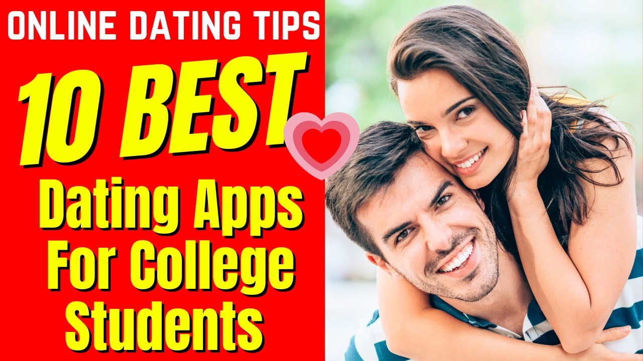 ❤️Top 10 Best Dating Apps For College Students 2024