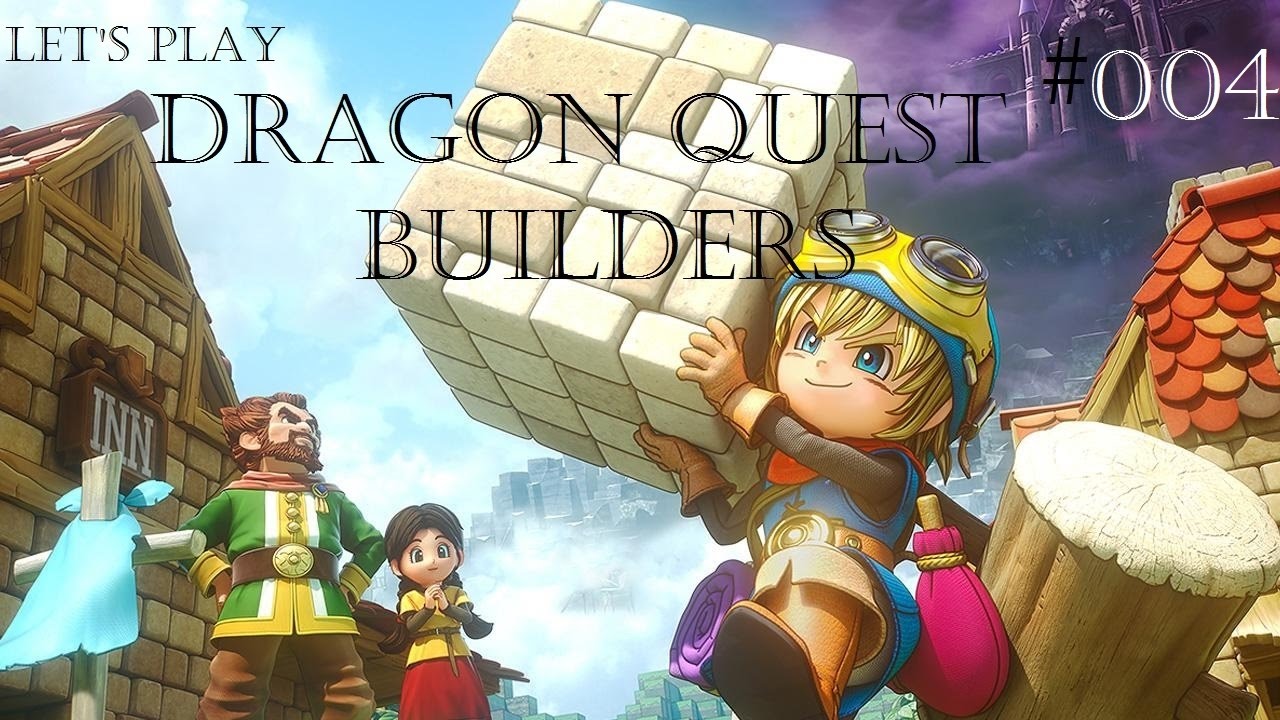 Dragon Quest Builders 004 Das Erdgeschoss wird fertig / Terra Icognita