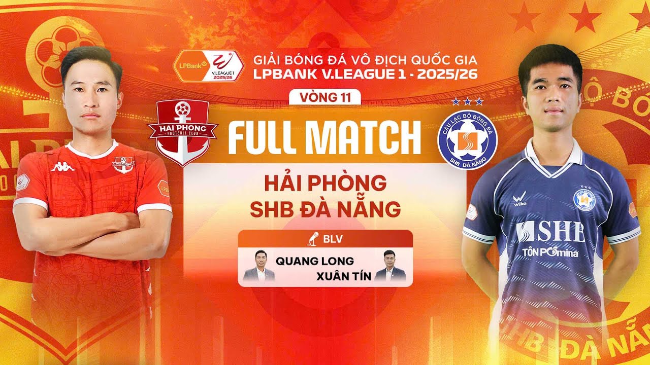 🔴HẢI PHÒNG - SHB ĐÀ NẴNG | LPBANK V.LEAGUE 1 - 2025/26