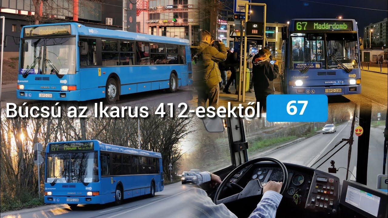 Búcsú az Ikarus 412-esektől - 67-es viszonylat (BPO-236)