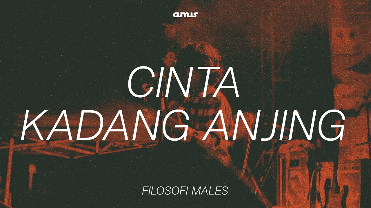 Amis - Cinta Kadang Anjing (Official Lyric Video)