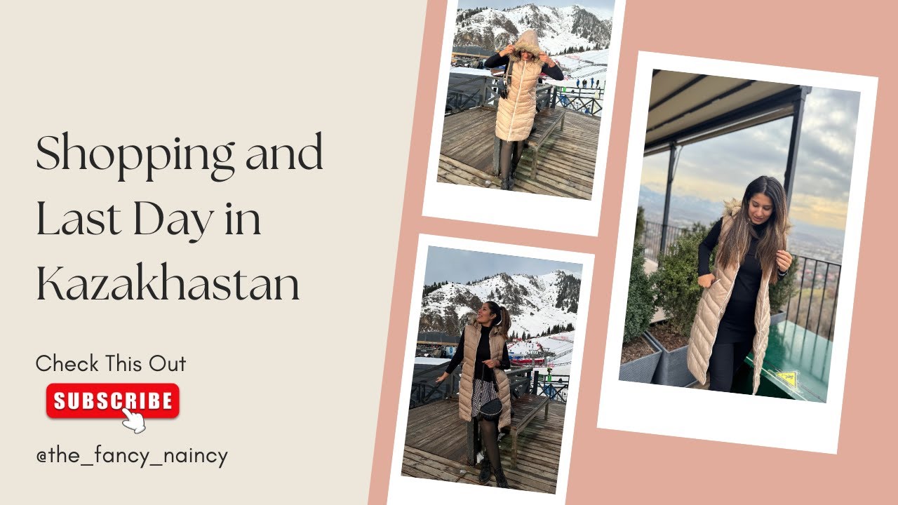 My Last Day in Almaty | Shopping, City Vibes & Soaking It All In