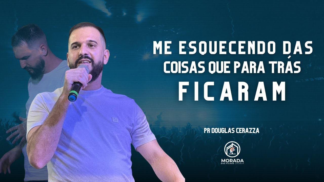 Culto de Domingo | Tema: Esquecendo Das Coisas Que Pra Trás Ficam | Pr. Douglas Cerazza | 18/01/2026