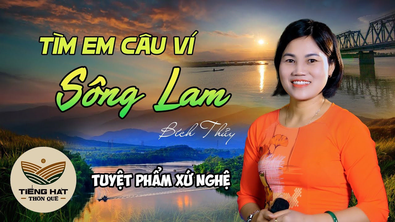 Tìm Em Câu Ví Sông Lam - Bích Thủy | Cô giáo Xứ Nghệ cất giọng hát triệu trái tim xao xuyến | MV 4K
