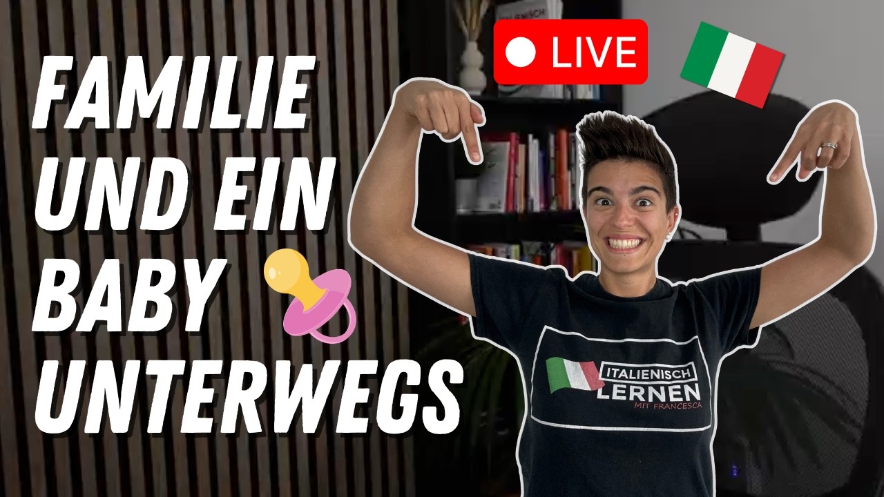 🇮🇹 Italienisch-Hörvestehen: Familie und ein baby unterwegs | Live-Unterricht 🔴