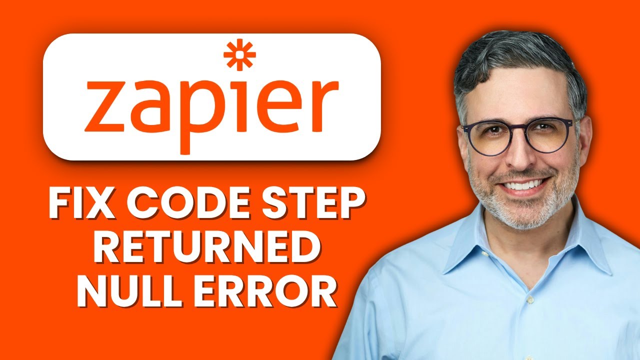 How to Fix Zapier &ldquo;Code Step Returned Null&rdquo; Error 🛠️ Quick Solutions to Get Your Zaps Working