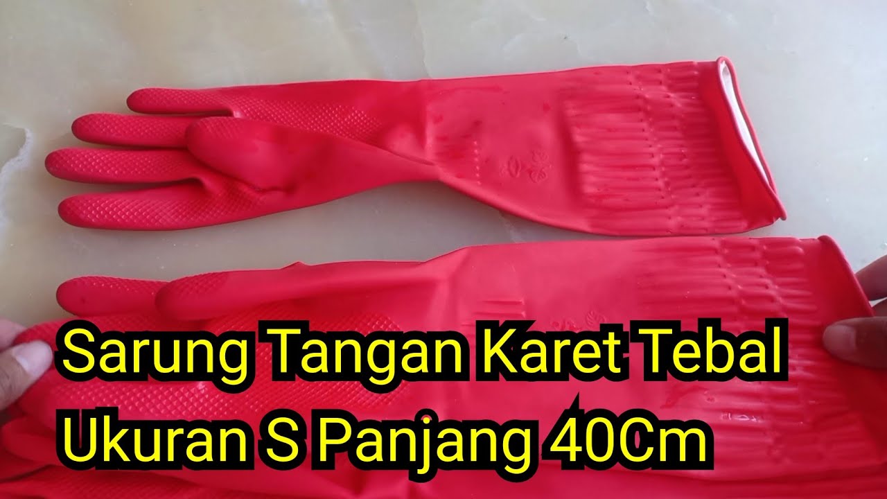 Sarung Tangan Karet Ukuran S Tebal dan Panjang 40cm - Link Pembelian di Deskripsi