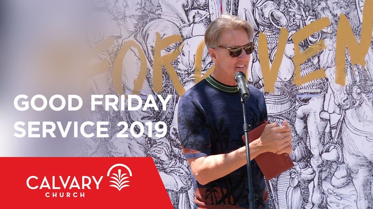 Good Friday Service 2019 - Skip Heitzig