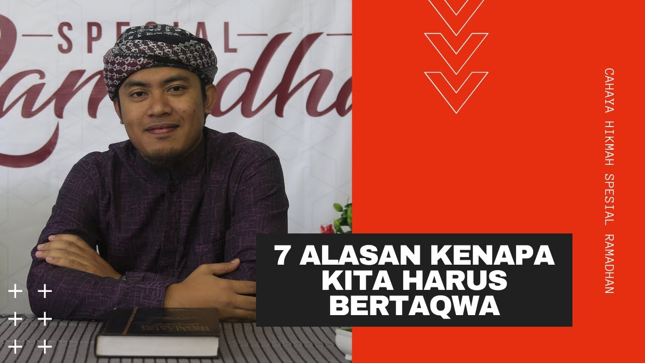 7 Alasan Kenapa Kita Harus Bertaqwa - Ust. Sanjudi Al Abqary, Lc., M.Pd