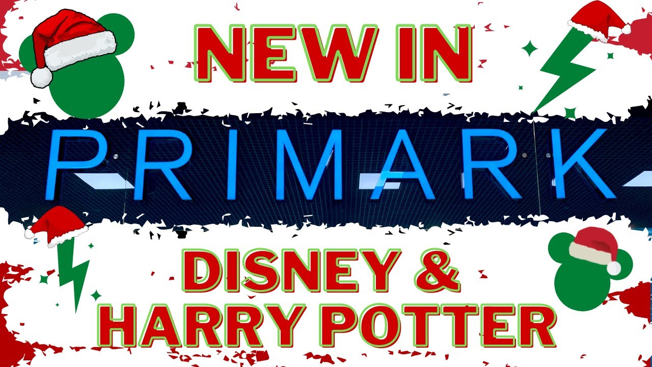 Primark Disney & Harry Potter What's New November 2022 (CHRISTMAS) #Primark #Disney #HarryPotter